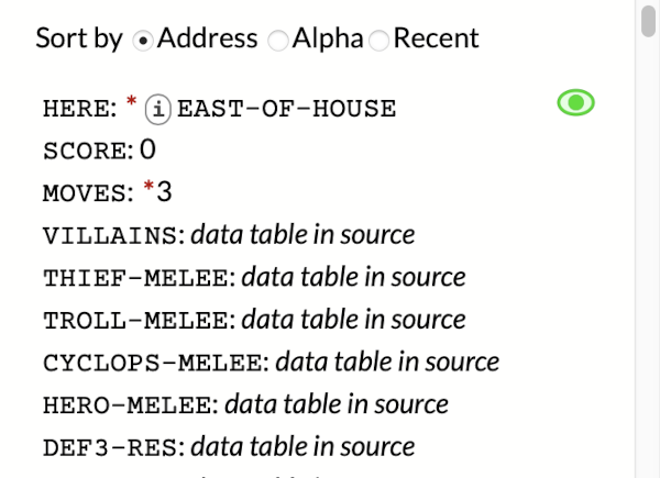 A list of variables, starting with "HERE: EAST-OF-HOUSE", "SCORE: 0", "MOVES: 3".